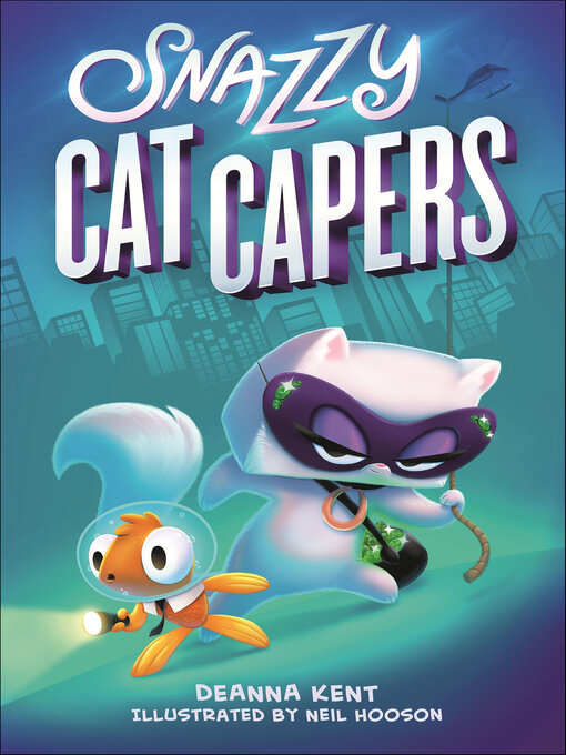 Title details for Snazzy Cat Capers by Deanna Kent - Available